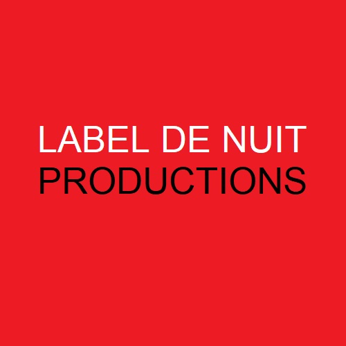 LABEL DE NUIT PRODUCTIONS