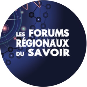 Les Forums régionaux du Savoir