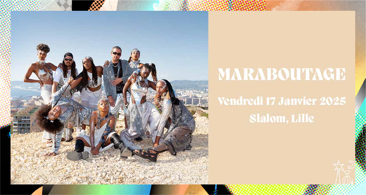 MARABOUTAGE • Vendredi 17 janvier •  Slalom, Lille Le 17 janv 2025