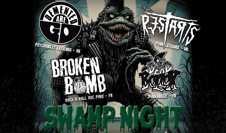 Swamp night : Demented Are Go + The Restarts + Broken Bomb +... Le 19 oct 2024