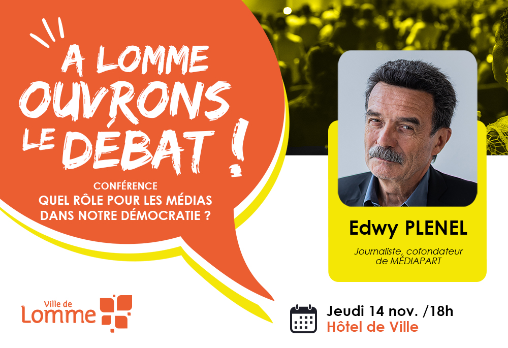 A Lomme, Ouvrons le débat - Edwy Plenel Le 14 nov 2024