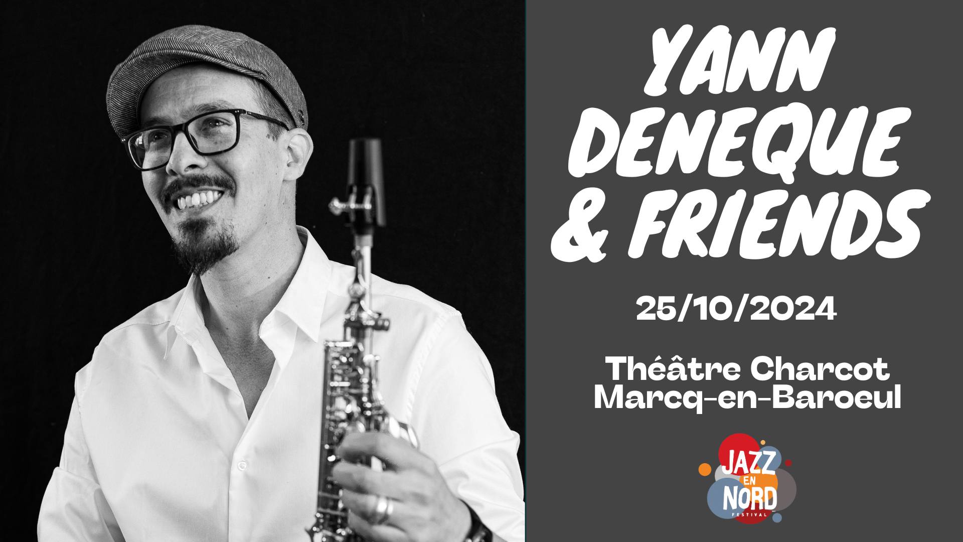 Carte blanche à Yann Denèque - Jazz en Nord