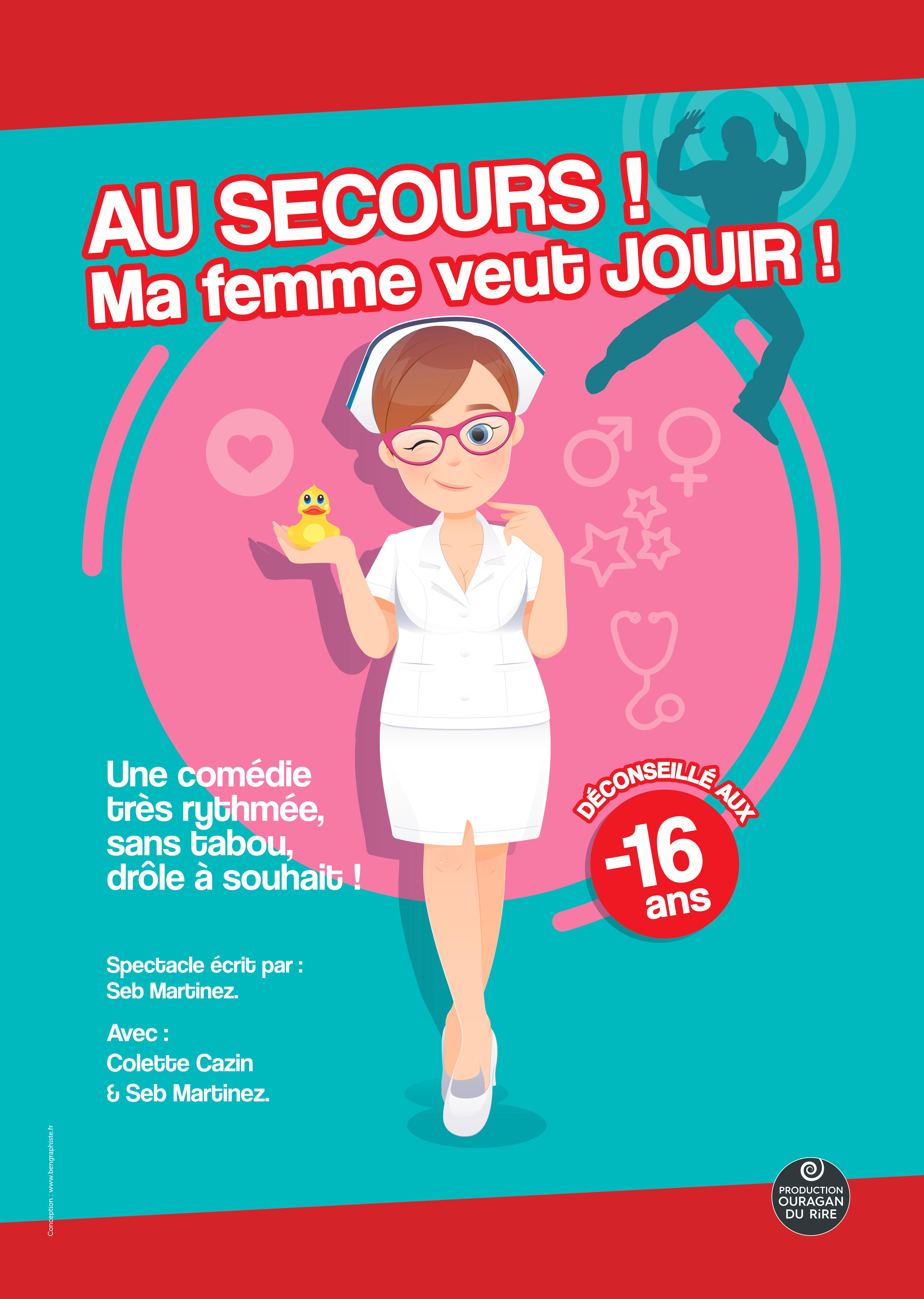 Au secours ! Ma femme veut jouir ! Le 26 oct 2024