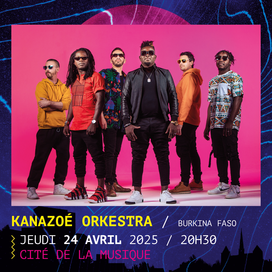 Festival La Nuit des Griots : concert de KANAZOÉ ORKESTRA Le 24 avr 2025