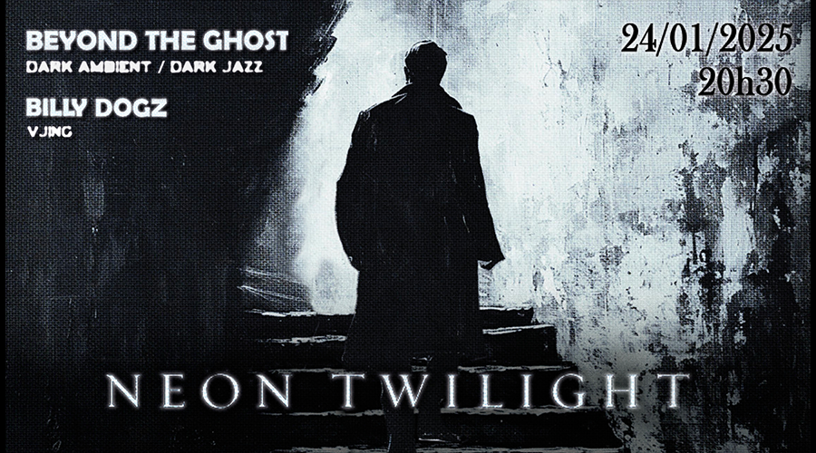 BEYOND THE GHOST – NEON TWILIGHT Le 24 janv 2025