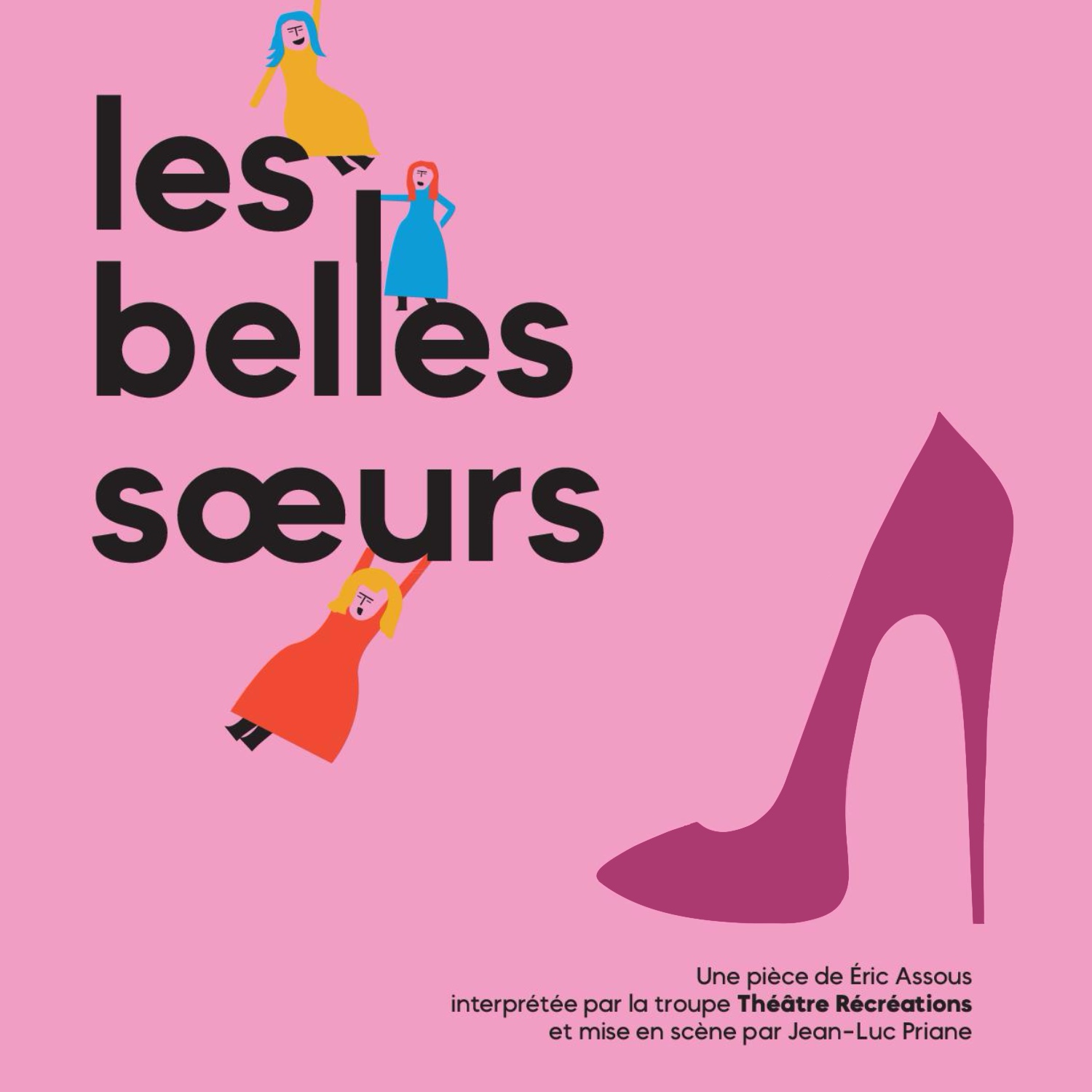 Les belles soeurs Le 17 mai 2025