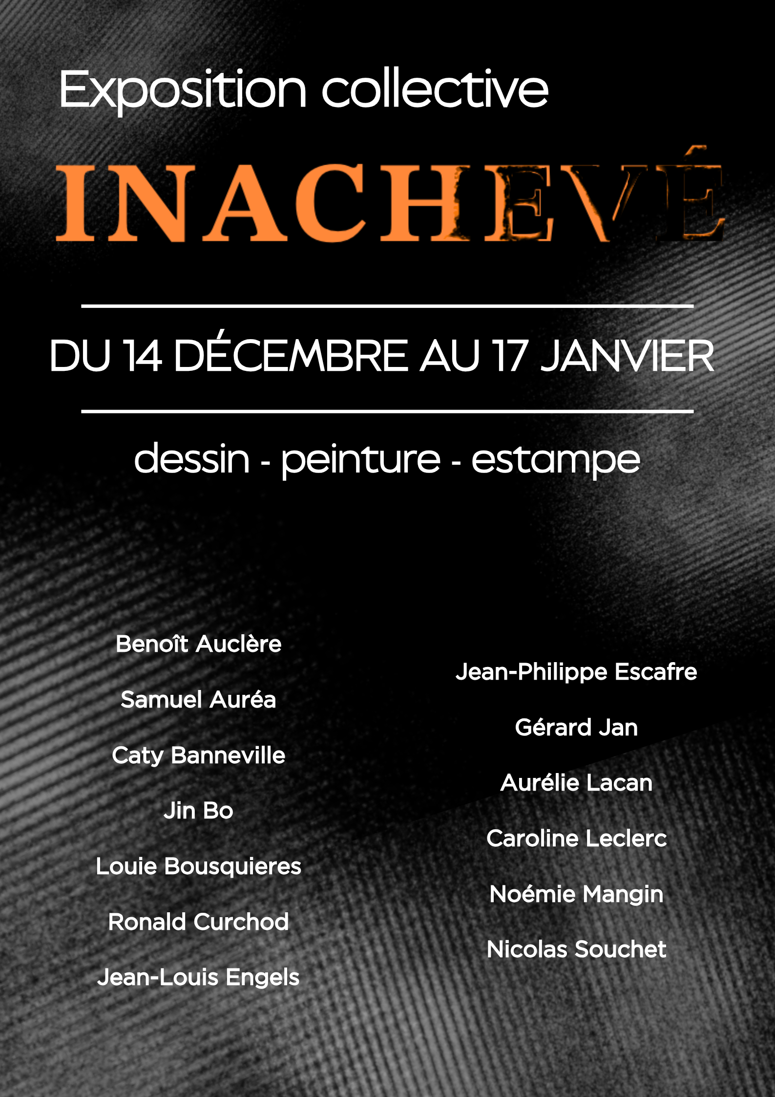 Exposition collective - Inachevé Du 16/12/2024 au 18/1/2025