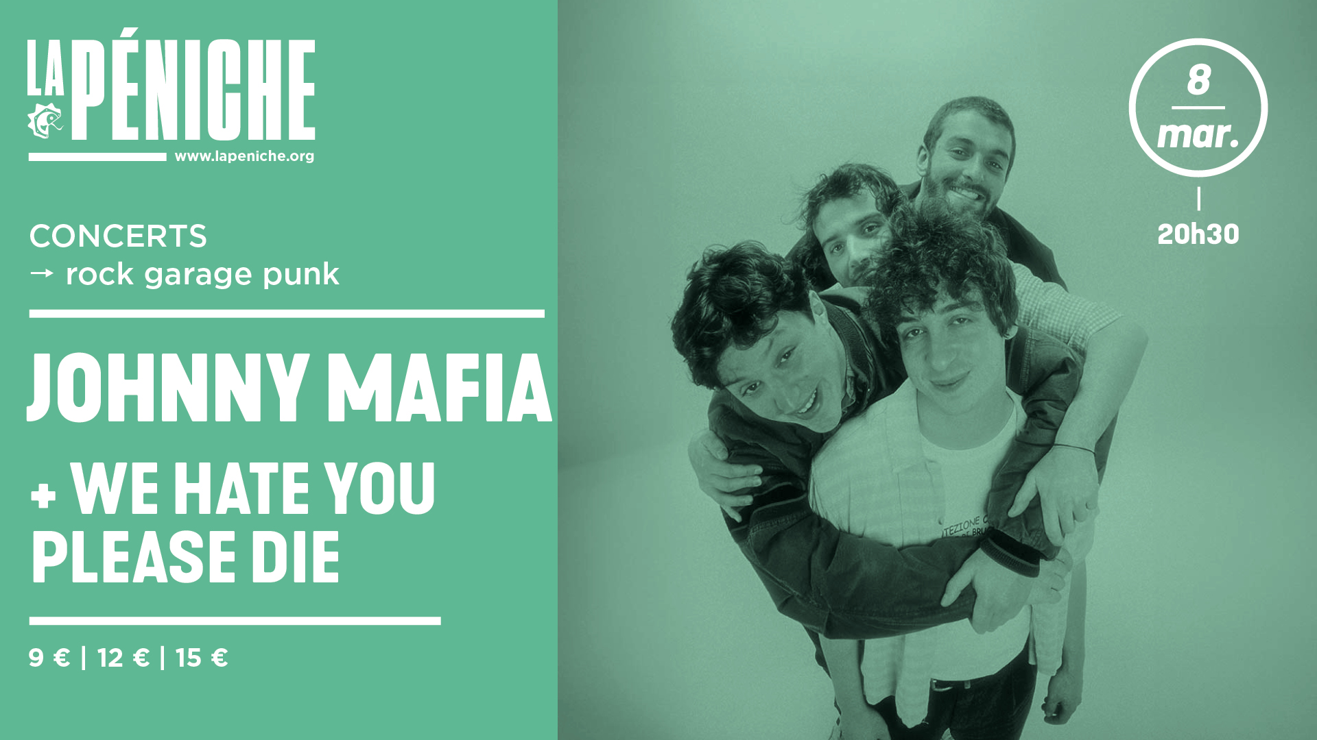 Johnny Mafia + We Hate You Please Die Le 8 mars 2025