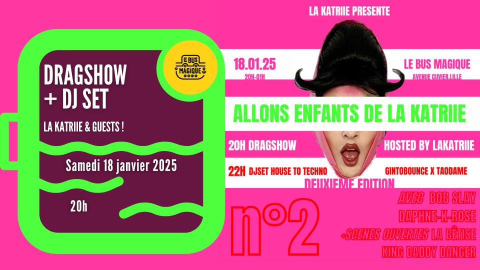 Allons enfants de la KATRiiE #2 ! Dragshow & DJ set Le 18 janv 2025