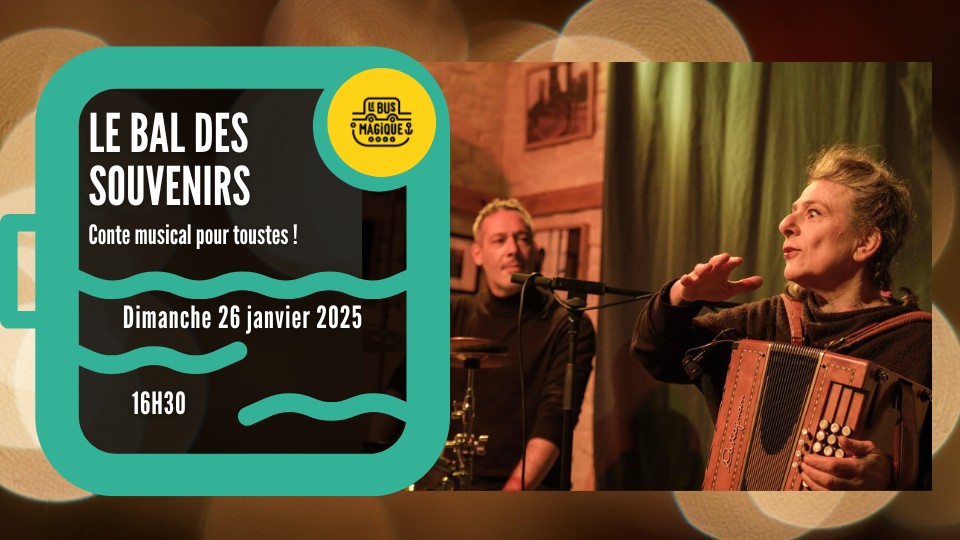 Le bal des souvenirs - Conte musical Le 26 janv 2025