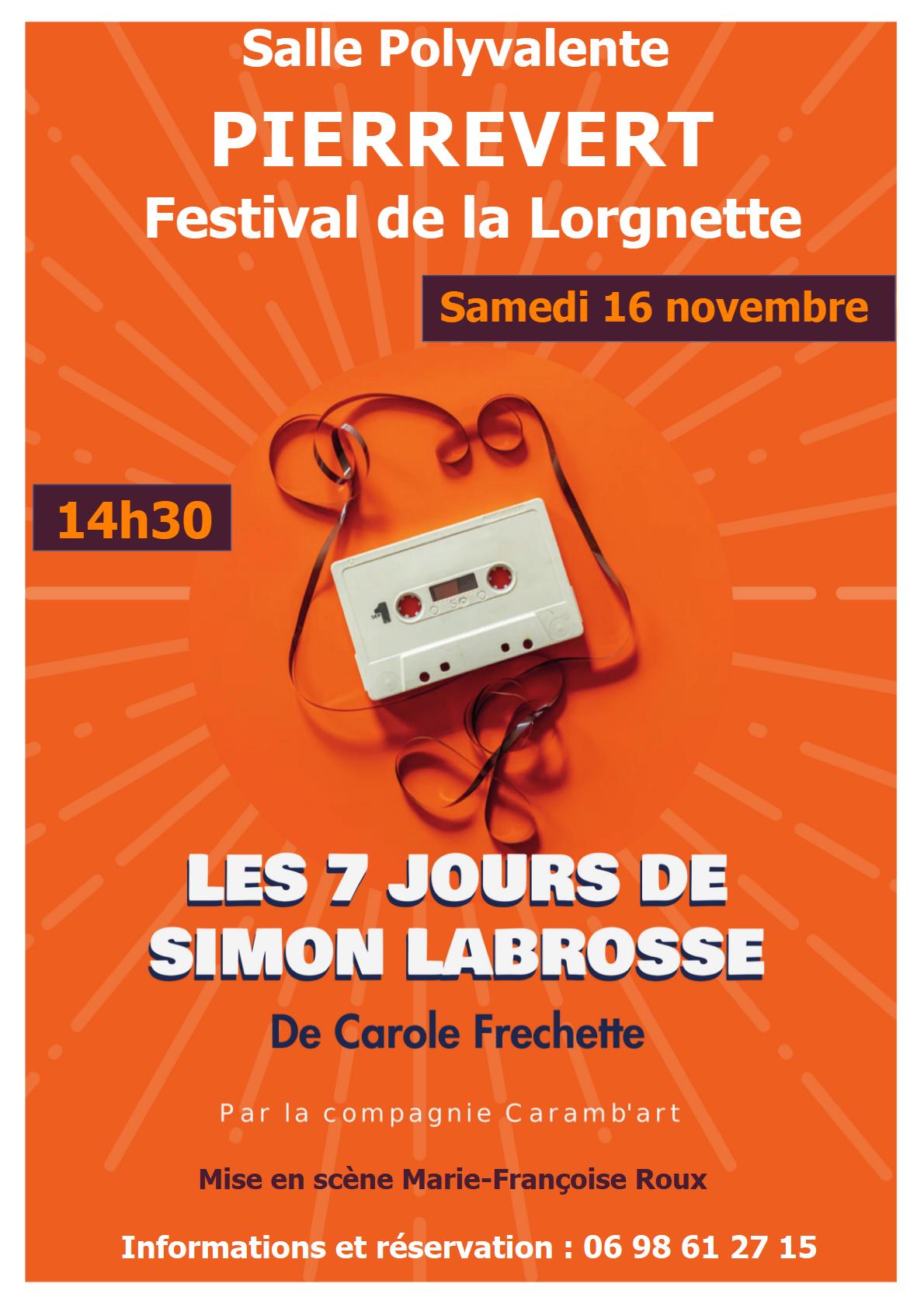 THEATRE Les 7 jours de Simon Labrosse de Carole Fréchette Le 16 nov 2024