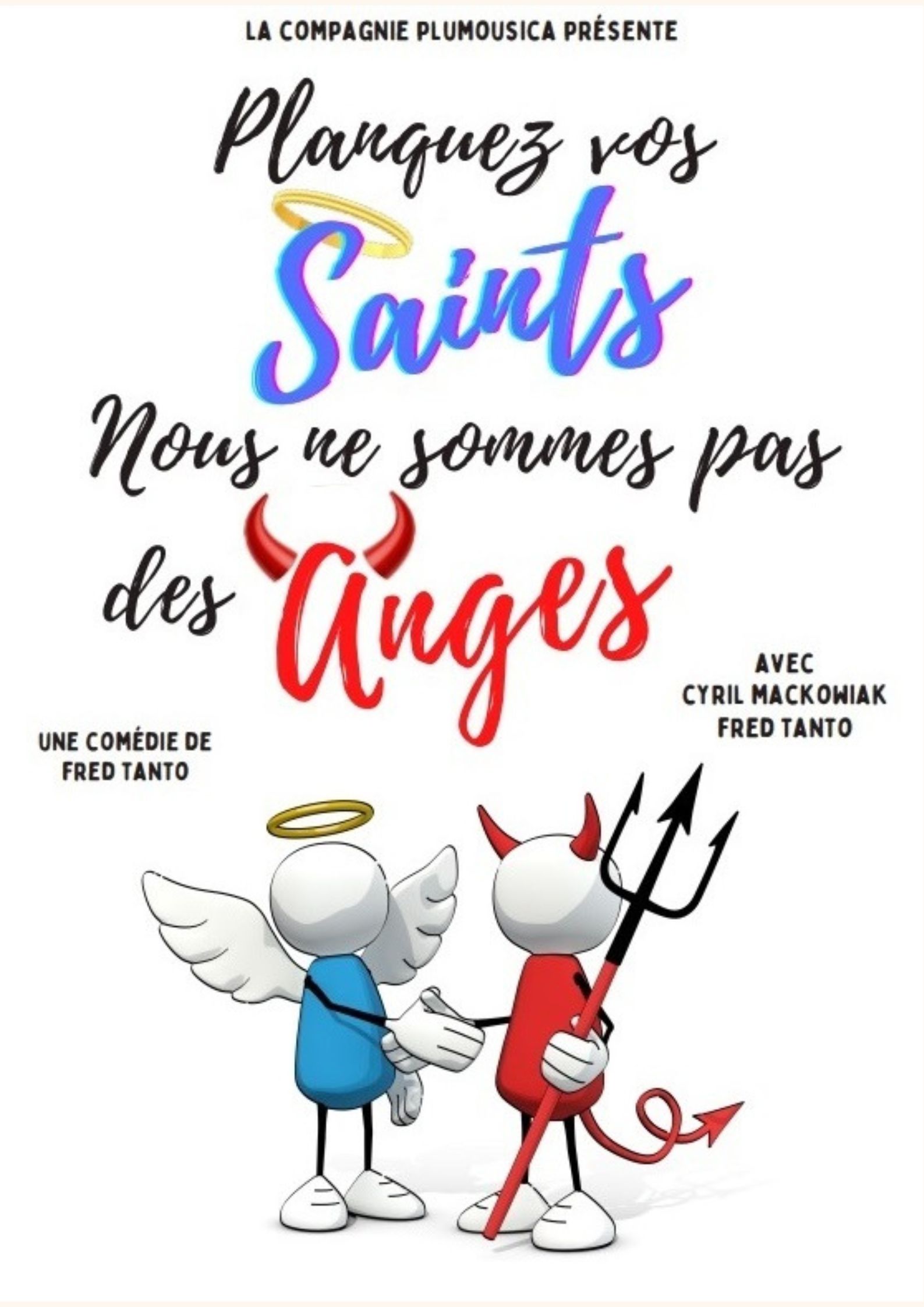 Planquez vos saints, nous ne sommes pas des anges ! Le 16 fév 2025