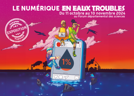 Exposition "Le Numérique en eaux troubles" Du 12 oct au 10 nov 2024