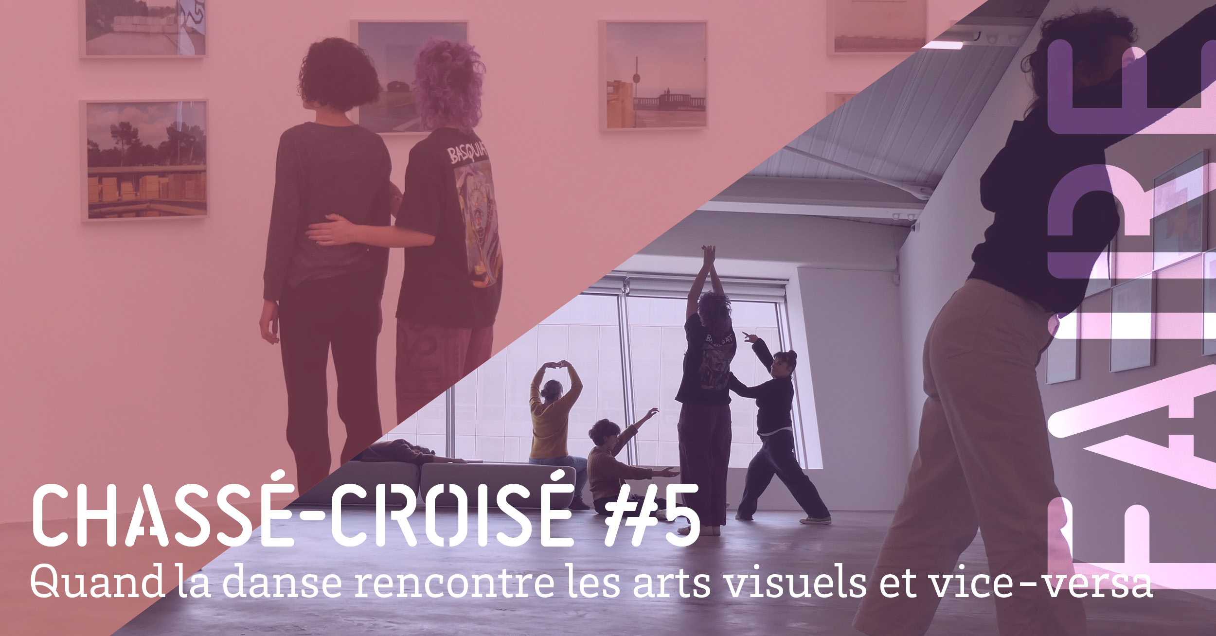 Chassé-Croisé #5 Quand la danse rencontre les arts... Du 9 au 11 janv 2025