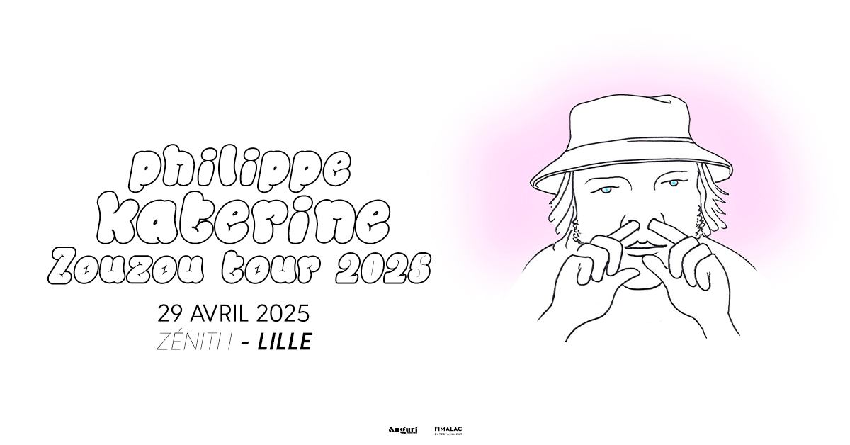 Philippe Katerine • Zouzou Tour 2025 • Zénith de Lille • Mardi 29 Avril 2025