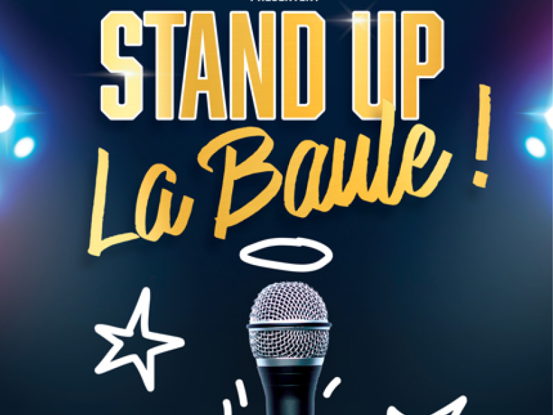 STAND-UP LA BAULE ! Le 18 avr 2025