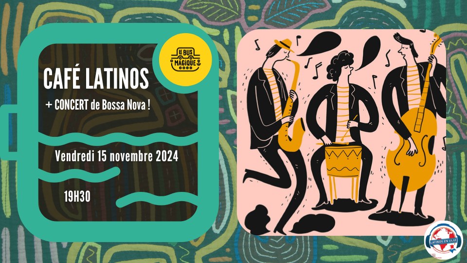 Bossa Nova & Café Bilingue Latinos en Lille Le 15 nov 2024