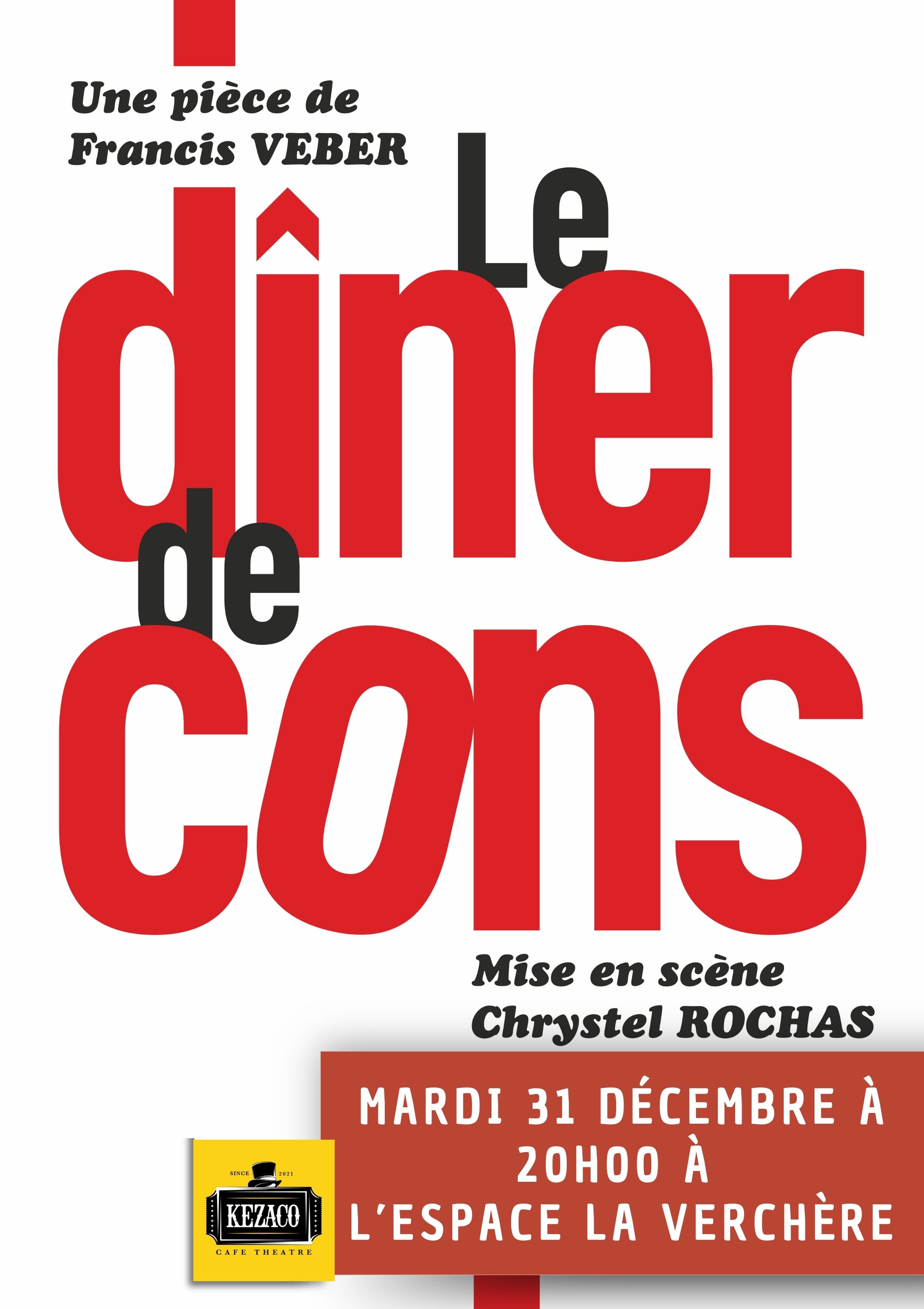 Le Diner de cons Du 2 au 12 janv 2025